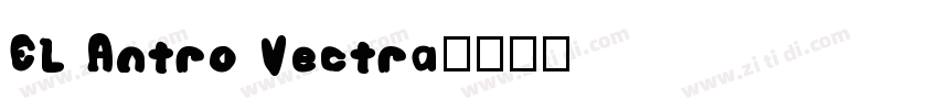 EL Antro Vectra字体转换
